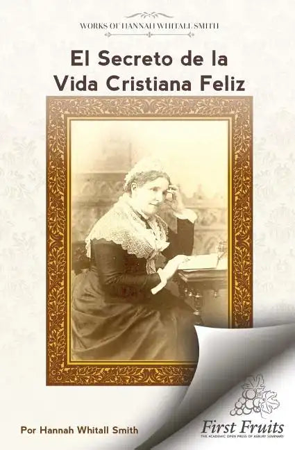 El Secreto de la Vida Cristiana Feliz - Paperback
