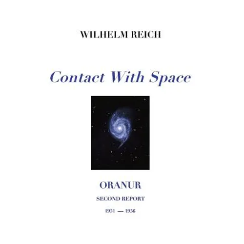 Contact With Space: Oranur; Second Report 1951 - 1956 - Hardcover