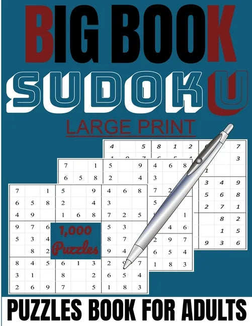 Big book sudoku: large print 1000 puzzles Book for adults: 1000 sudoku puzzles Book for adults and all families level Easy to extreme - Paperback