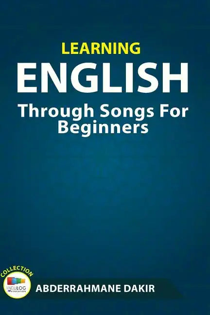 Learning English Through Songs For Beginners - Paperback