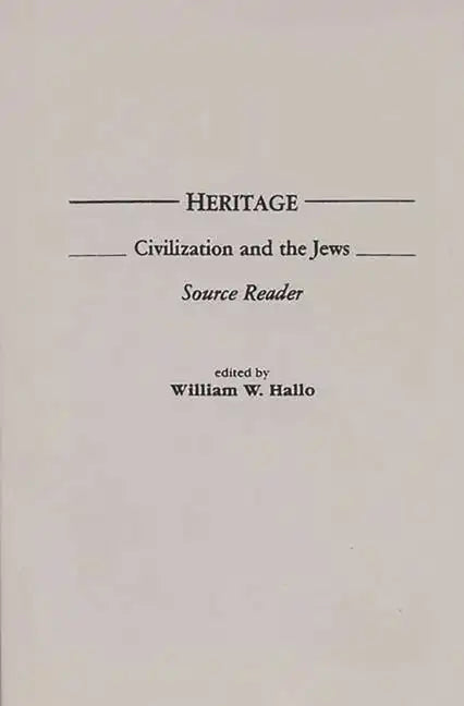 Heritage: Civilization and the Jews: Source Reader - Paperback