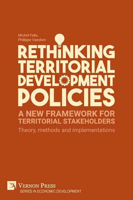 Rethinking Territorial Development Policies: Theory, methods and implementations - Paperback