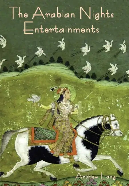 The Arabian Nights Entertainments - Hardcover