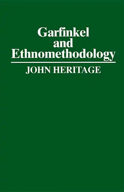 Garfinkel and Ethnomethodology - Paperback