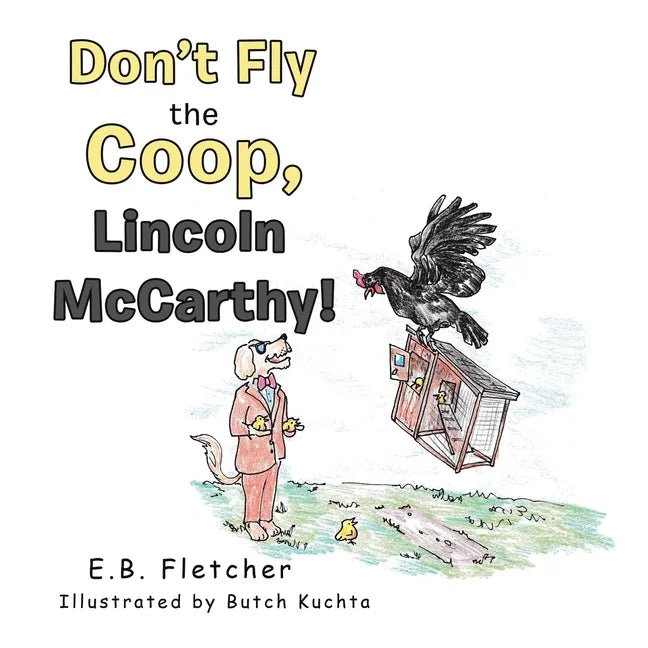 Don't Fly the Coop, Lincoln Mccarthy! - Paperback