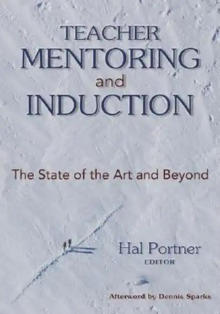 Teacher Mentoring and Induction: The State of the Art and Beyond - Paperback