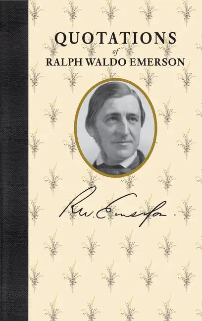 Quotations of Ralph Waldo Emerson - Hardcover