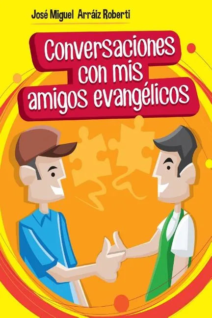 Conversaciones con mis amigos evangélicos - Paperback