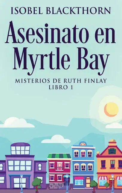 Asesinato en Myrtle Bay - Hardcover