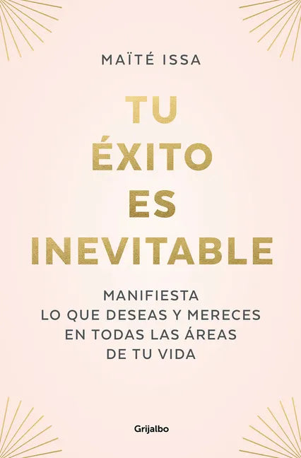 Tu Éxito Es Inevitable / Your Success Is Inevitable - Paperback