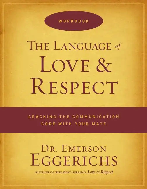 The Language of Love & Respect Workbook - Paperback