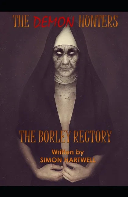 The Demon Hunters: The Borley Rectory - Paperback