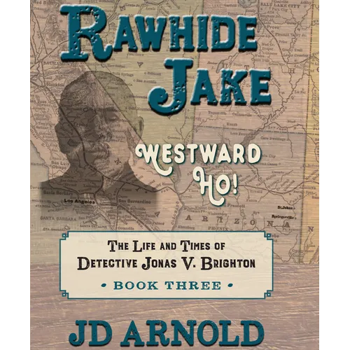 Rawhide Jake: Westward Ho! - Paperback