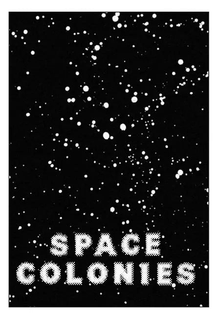 Space Colonies: A Galactic Freeman's Journal - Paperback