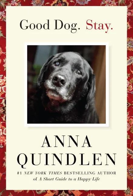Good Dog. Stay. - Hardcover