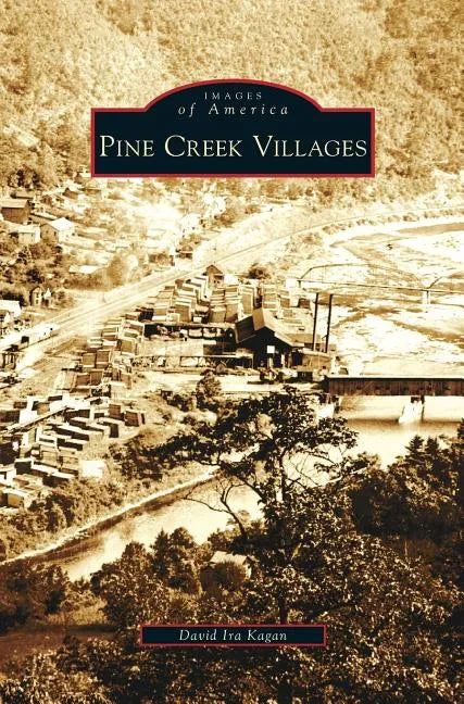 Pine Creek Villages - Hardcover