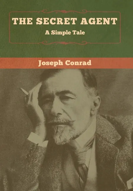 The Secret Agent: A Simple Tale - Hardcover