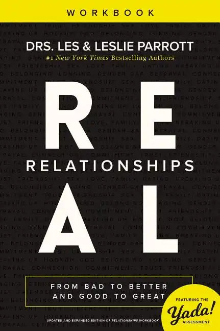 Real Relationships Workbook: From Bad to Better and Good to Great - Paperback