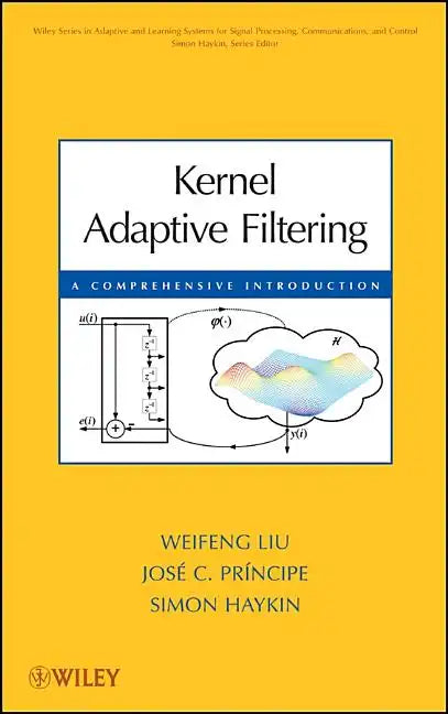 Kernel Adaptive Filtering - Hardcover