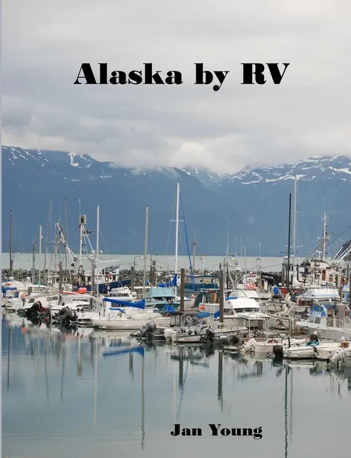 Alaska by RV - Paperback