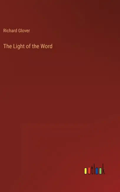 The Light of the Word - Hardcover