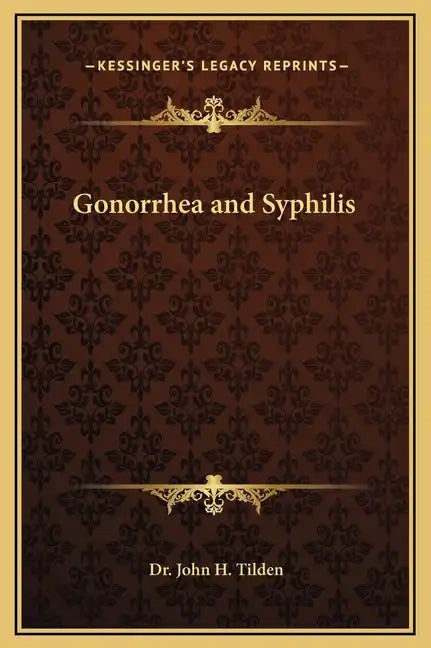 Gonorrhea and Syphilis - Hardcover