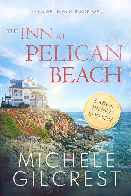 The Inn At Pelican Beach LARGE PRINT (Pelican Beach Book 1) - Paperback
