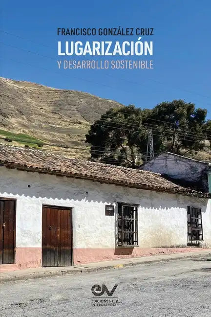 Lugarización Y Desarrollo Sostenible - Paperback