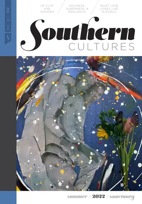 Southern Cultures: The Sanctuary Issue: Volume 28, Number 2 - Summer 2022 Issue - Paperback
