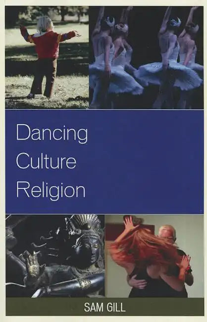 Dancing Culture Religion - Paperback