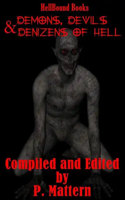 Demons, Devils and Denizens of Hell - Paperback