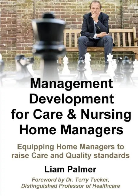 Management Development for Care & Nursing Home Managers - Paperback