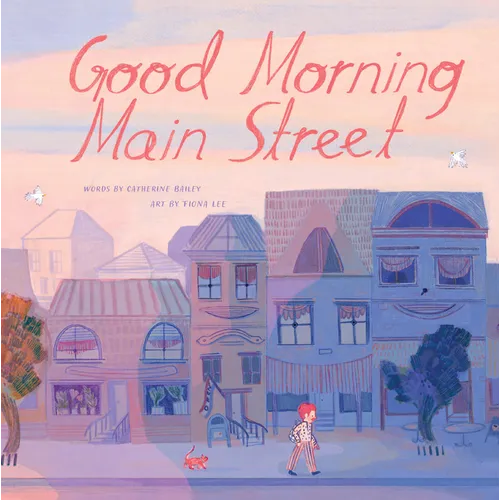 Good Morning Main Street - Hardcover