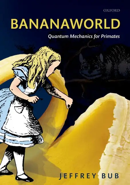 Bananaworld: Quantum Mechanics for Primates - Paperback