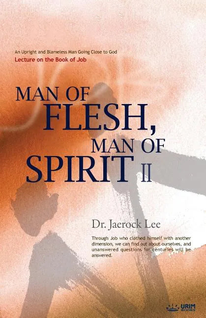 Man of Flesh, Man of Spirit Ⅱ - Paperback