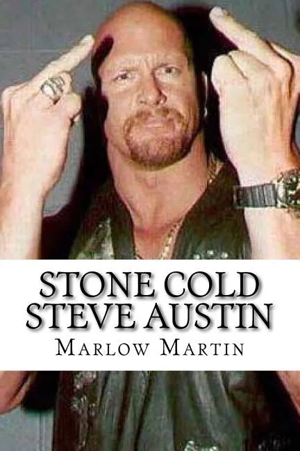 Stone Cold Steve Austin: The Bio - Paperback