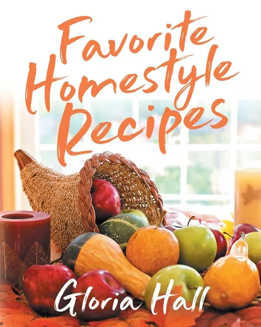 Favorite Homestyle Recipes - Paperback