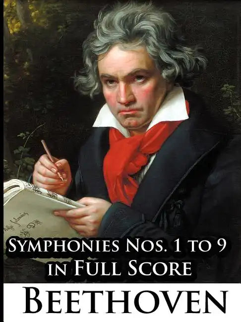 Ludwig Van Beethoven - Symphonies Nos. 1 to 9 in Full Score - Paperback