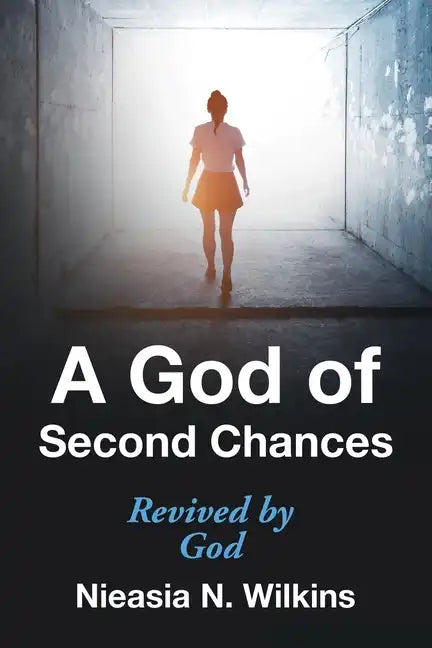 A God of Second Chances: Revived by God - Paperback