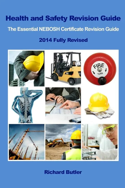 Health and Safety Revision Guide - The Essential NEBOSH Certificate Revision Guide - Paperback