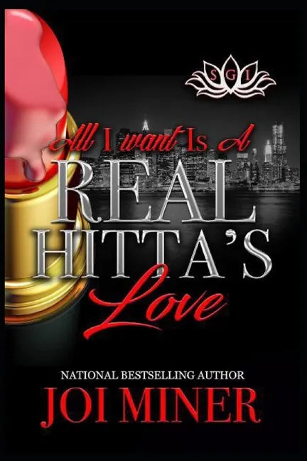 All I Want Is A Real Hitta's Love - Paperback