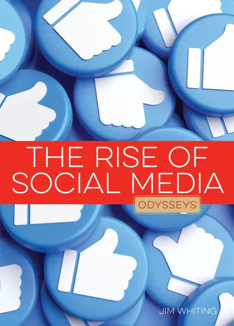 The Rise of Social Media - Library Binding