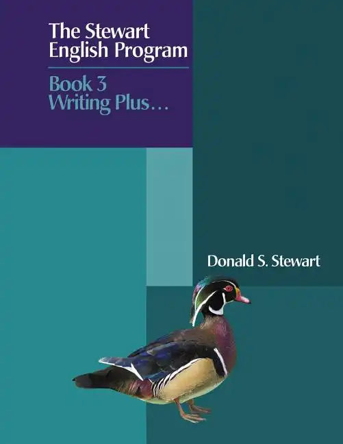 The Stewart English Program: Book 3 Writing Plus . . . - Paperback