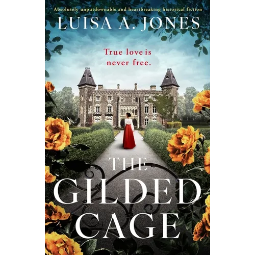 The Gilded Cage: Absolutely unputdownable and heartbreaking historical fiction - Paperback