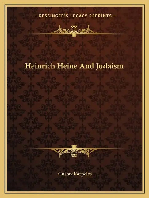 Heinrich Heine and Judaism - Paperback