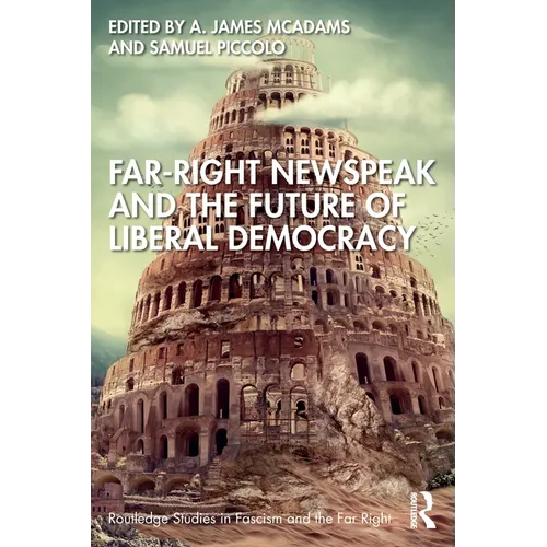 Far-Right Newspeak and the Future of Liberal Democracy - Paperback