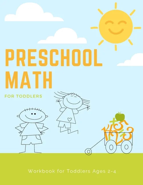 Preschool Math Workbook for Toddlers Ages 2-4: Beginner Preschool Math Activity Book with Number Tracing, Colors, Shapes, Pre-Writing, Pre-Reading and - Paperback