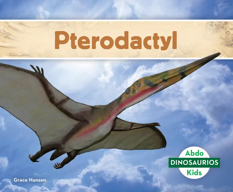 Pterodactyl (Spanish Version) - Library Binding