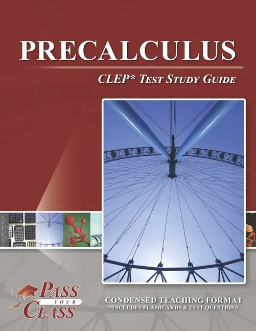 Precalculus CLEP Test Study Guide - Paperback