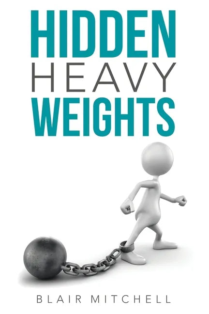 Hidden Heavy Weights - Paperback